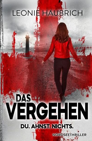 Das Vergehen: Du. Ahnst. Nichts.. DE
