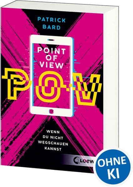 Point of View: Wenn du nicht wegschauen kannst - Bewegender Roman über die Sucht nach Pornografie - Jugendbuch ab 14 Jahren