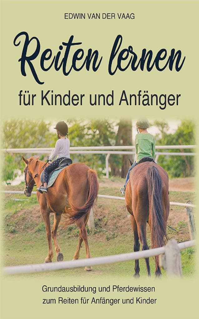 Reiten lernen für Kinder und Anfänger