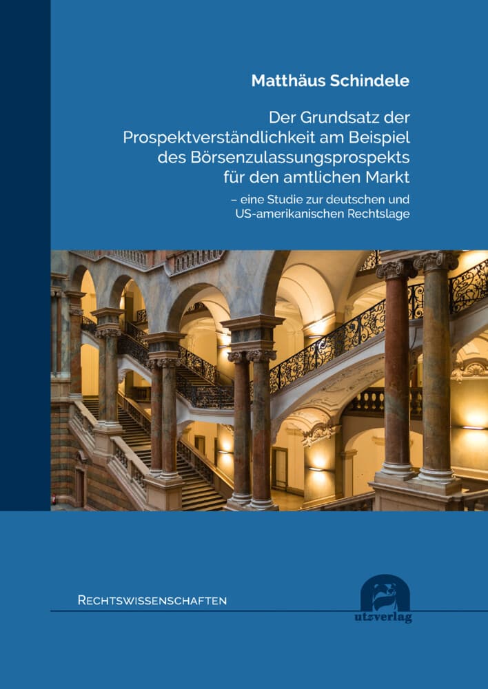 Der Grundsatz der Prospektverständlichkeit am Beispiel des Börsenzulassungsprospekts für den amtlich