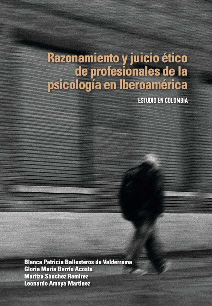 Razonamiento y juicio ético de profesionales de la psicología en Iberoamérica