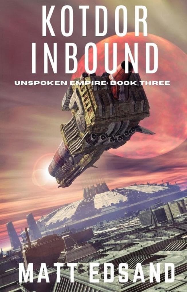 Kotdor Inbound (Unspoken Empire)