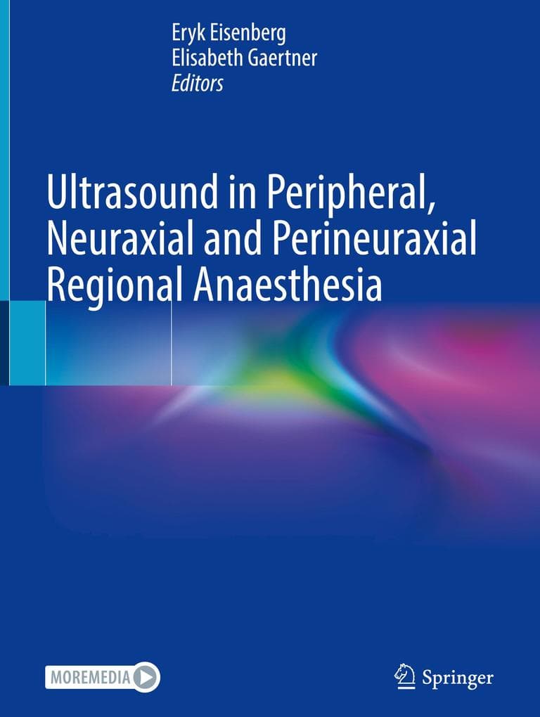 Ultrasound in Peripheral, Neuraxial and Perineuraxial Regional Anaesthesia
