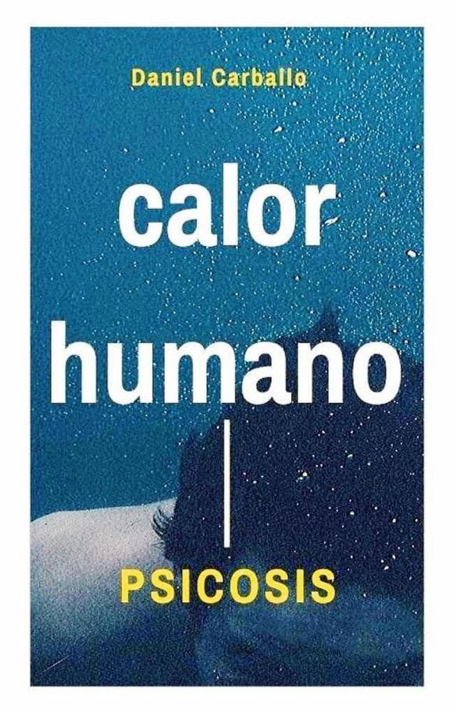 Psicosis (Calor Humano, #7)