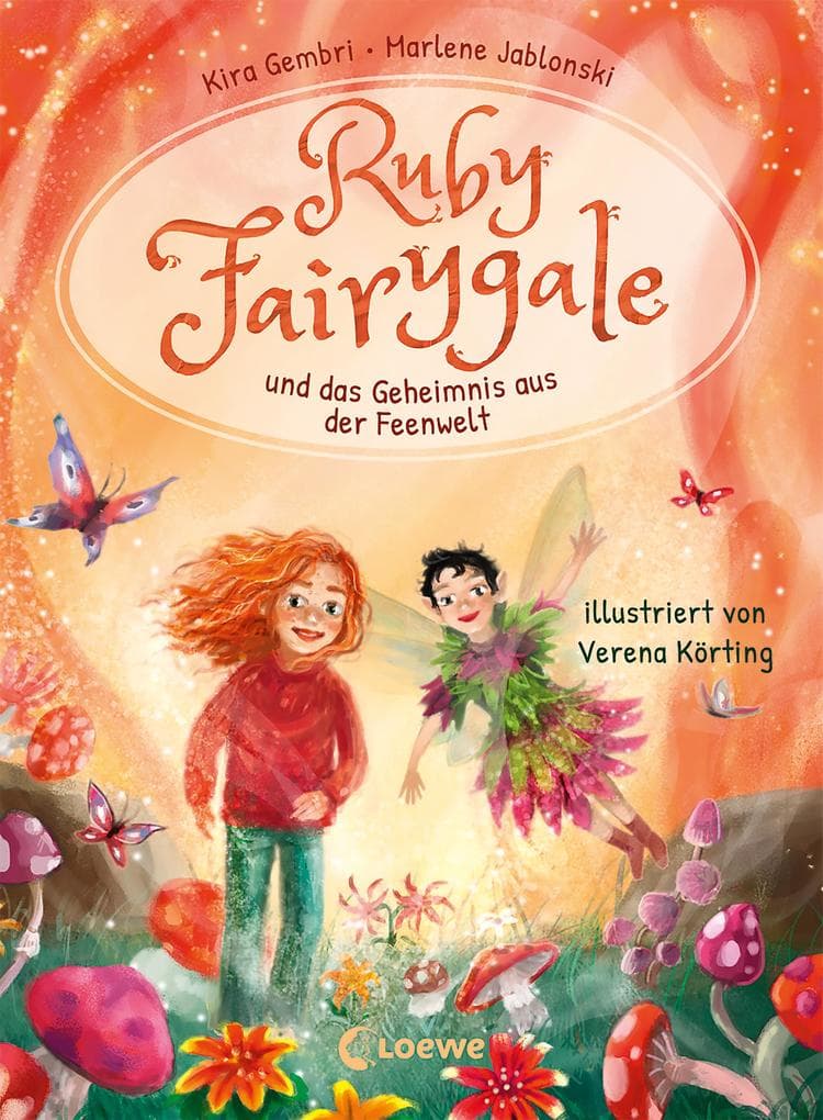 Ruby Fairygale und das Geheimnis aus der Feenwelt (Erstlese-Reihe, Band 2): Tauche ein in eine magische Welt voller Fabelwesen - Fantasy-Abenteuer mit Ruby Fairygale für Erstleser ab 7 Jahren