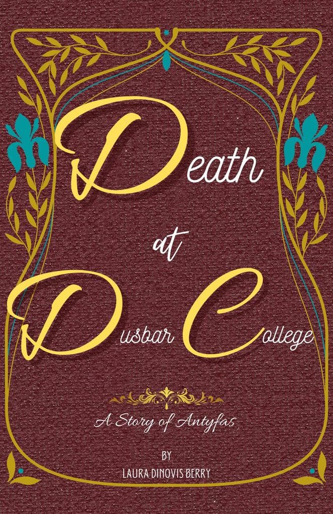 Death at Dusbar College (A Story of Antyfas, #1)