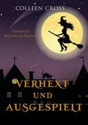Verhext und ausgespielt (Verhexte Westwick-Krimis, #2)