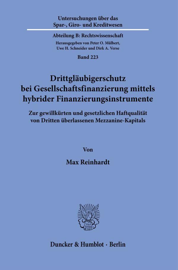 Drittgläubigerschutz bei Gesellschaftsfinanzierung mittels hybrider Finanzierungsinstrumente.