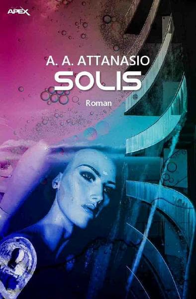SOLIS: Ein Science-Fiction-Roman