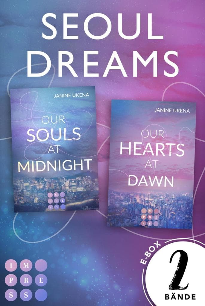 Seoul Dreams: Der Sammelband der romantischen K-Pop-Dilogie