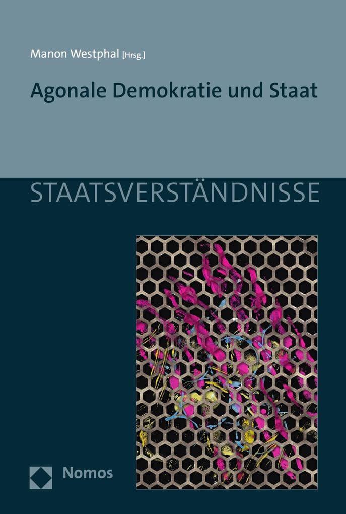 Agonale Demokratie und Staat