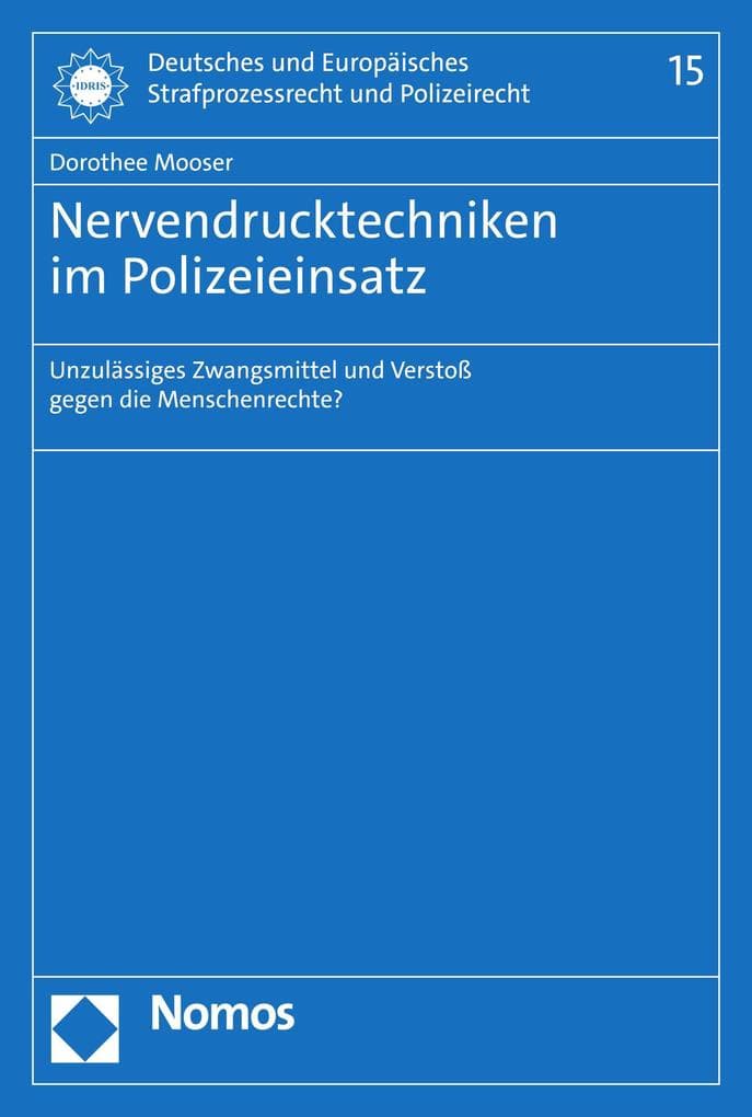 Nervendrucktechniken im Polizeieinsatz