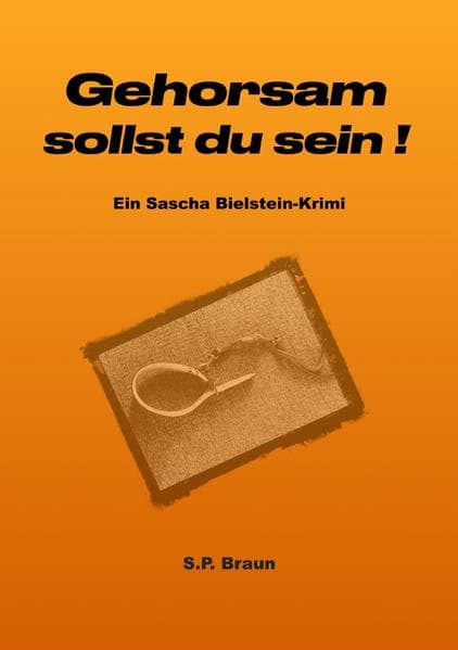 Gehorsam sollst du sein!