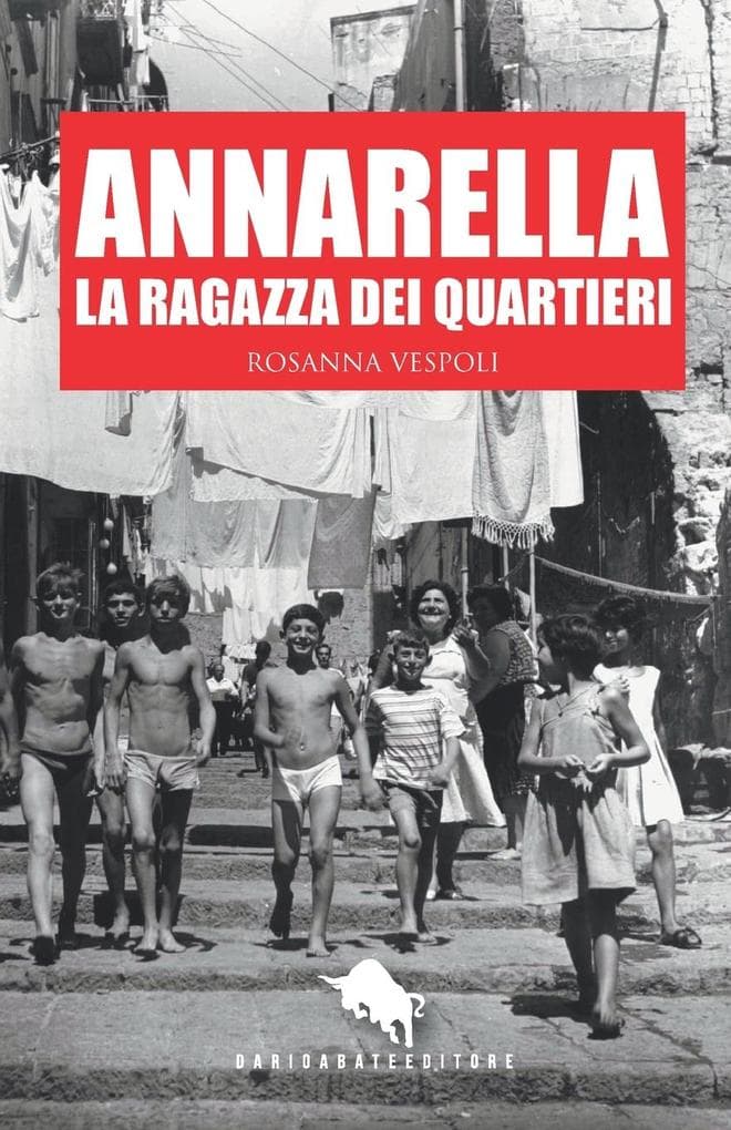 Annarella, la ragazza dei Quartieri