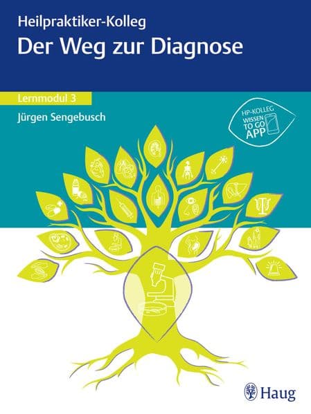 Heilpraktiker-Kolleg - Weg zur Diagnose - Lernmodul 3