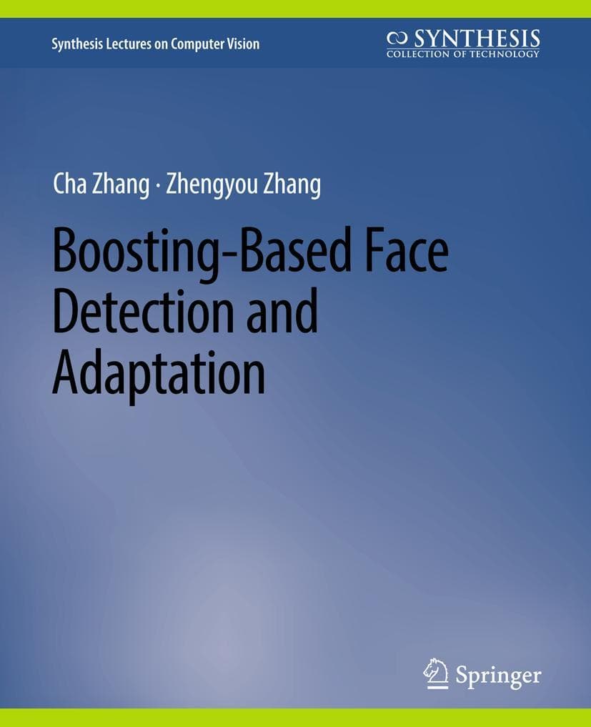 Boosting-Based Face Detection and Adaptation
