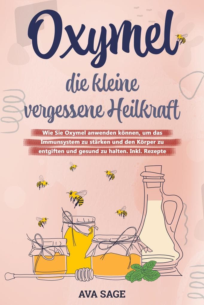 Oxymel - die kleine vergessene Heilkraft