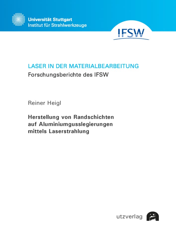 Herstellung von Randschichten auf Aluminiumgusslegierungen mittels Laserstrahlung