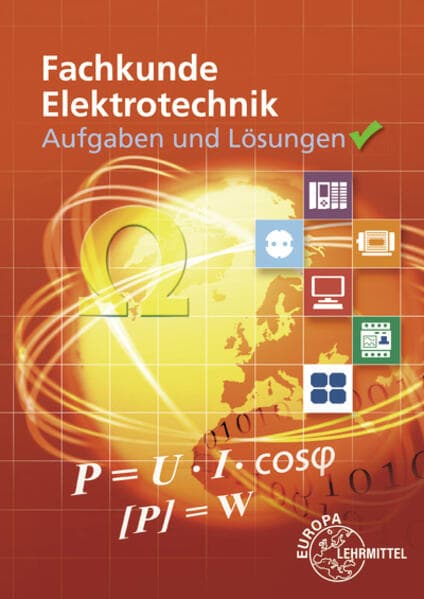 Aufgaben und Lösungen zu 30138: Fachkunde Elektrotechnik