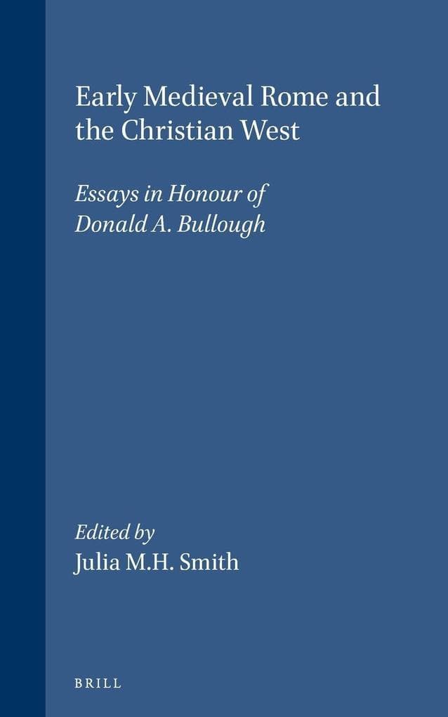 Early Medieval Rome and the Christian West