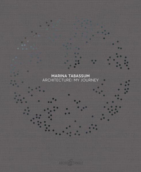 Marina Tabassum: Architecture: My Journey
