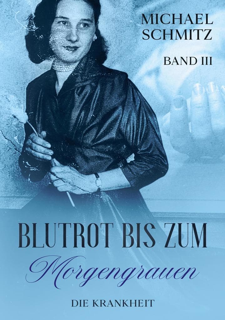 Blutrot bis zum Morgengrauen: Die Krankheit