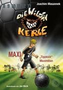 DWK Die wilden Kerle - Maxi  Tippkick  Maximilian (Buch 7 der Bestsellerserie Die Wilden Fußballkerl
