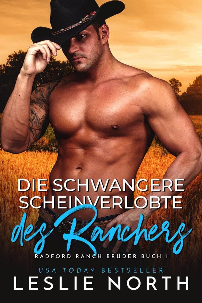 Die schwangere Scheinverlobte des Ranchers (Radford Ranch Brüder, #1)