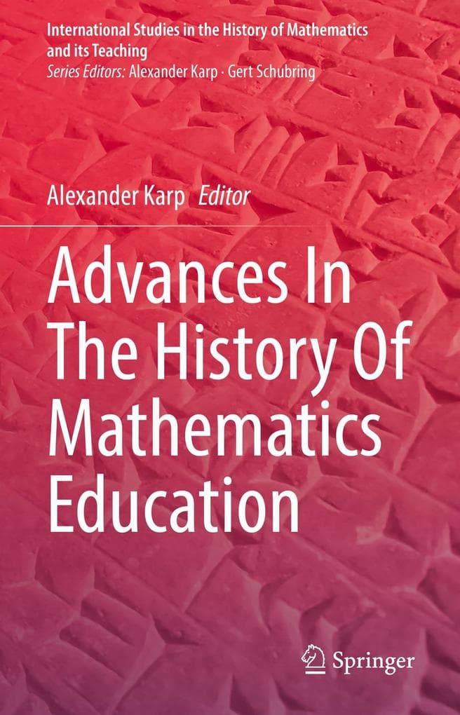 Advances In The History Of Mathematics Education