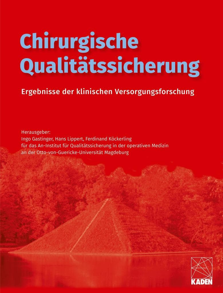 Chirurgische Qualitätssicherung: Ergebnisse der klinischen Versorgungsforschung