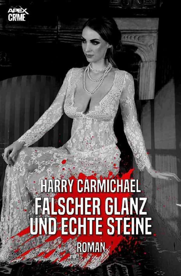 FALSCHER GLANZ UND ECHTE STEINE: Der Krimi-Klassiker!. DE