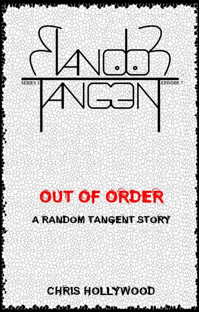 Out Of Order (Random Tangent, #7)