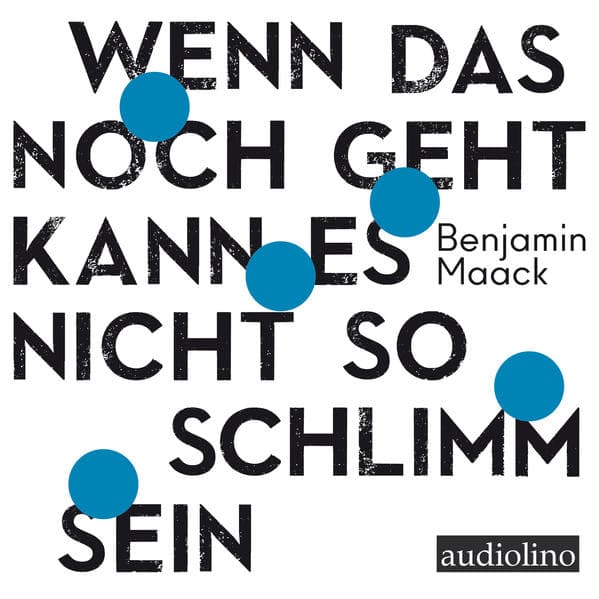 Wenn das noch geht, kann es nicht so schlimm sein,1 Audio-CD, 1 MP3