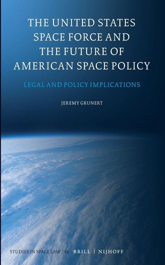 The United States Space Force and the Future of American Space Policy