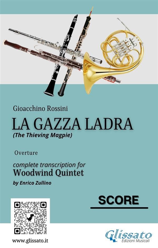 Rossini: La Gazza Ladra Overture - Full Score for Woodwind Quintet (Intermediate/Advanced Level)