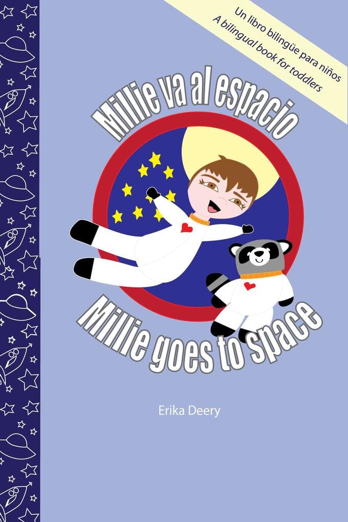 Millie va al espacio/Millie goes to space: Un libro bilingüe para niños (Millie Books)