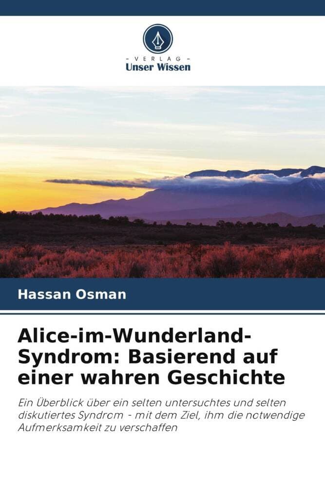Alice-im-Wunderland-Syndrom: Basierend auf einer wahren Geschichte