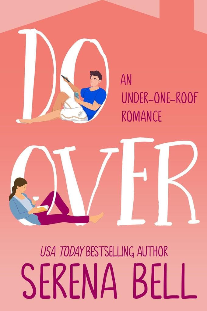 Do Over (Under One Roof, #1)