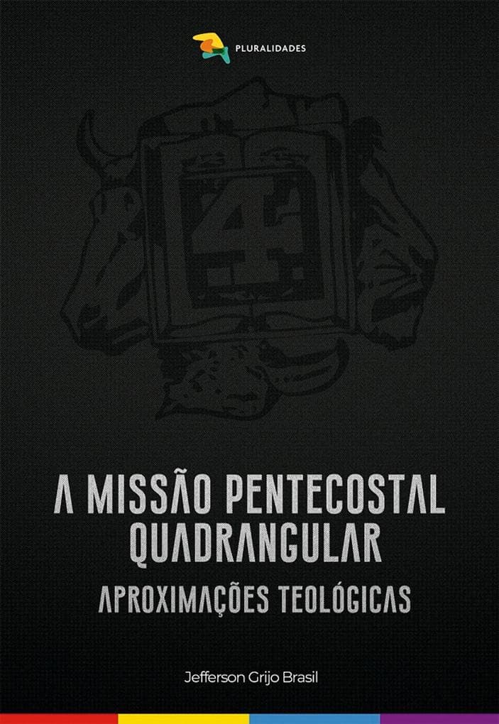 A Missão Pentecostal Quadrangular