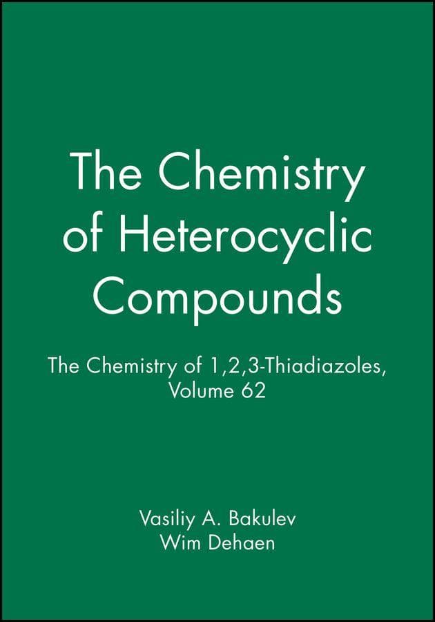 The Chemistry of 1,2,3-Thiadiazoles, Volume 62
