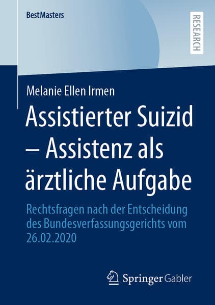 Assistierter Suizid - Assistenz als ärztliche Aufgabe