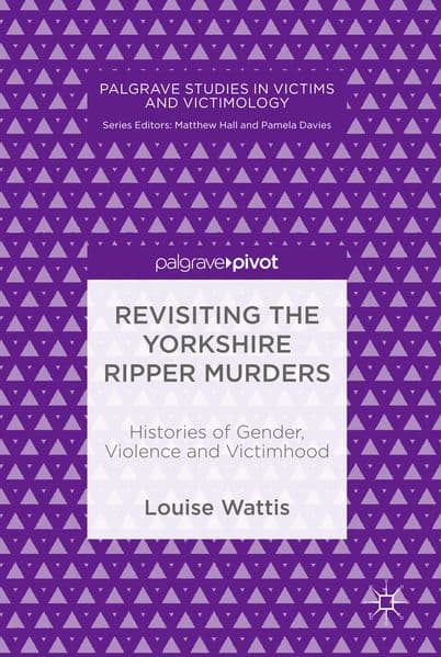 Revisiting the Yorkshire Ripper Murders