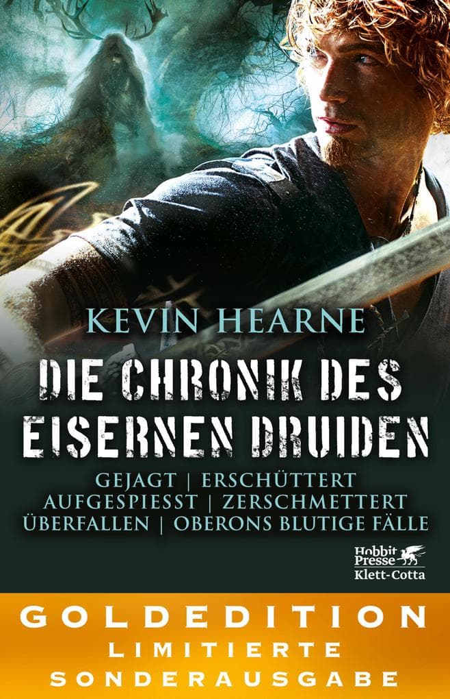 Die Chronik des Eisernen Druiden. Goldedition Bände 6-9