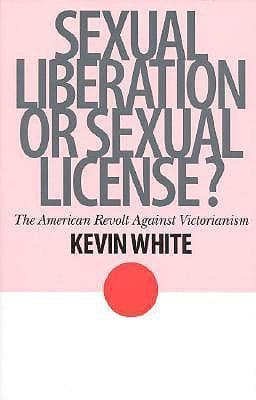 Sexual Liberation or Sexual License?