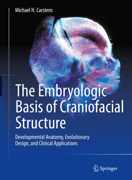 The Embryologic Basis of Craniofacial Structure, 2 Teile