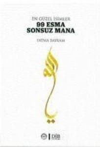 En Güzel Isimler 99 Esma Sonsuz Mana