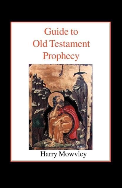 Guide to Old Testament Prophecy