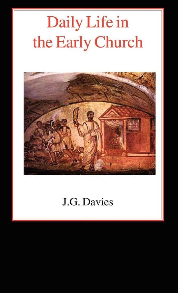 Daily Life in the Early Church