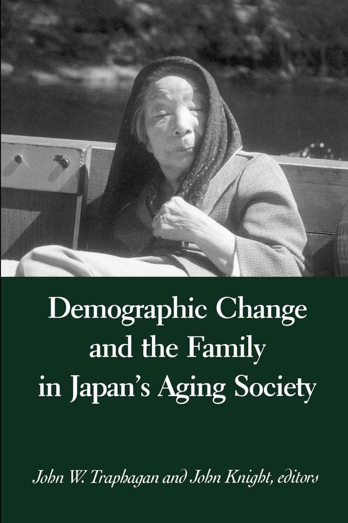 Demographic Change and the Family in Japan's Aging Society
