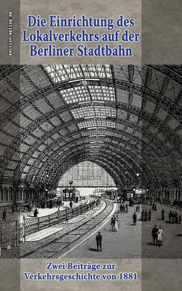 Die Einrichtung des Lokalverkehrs auf der Berliner Stadtbahn